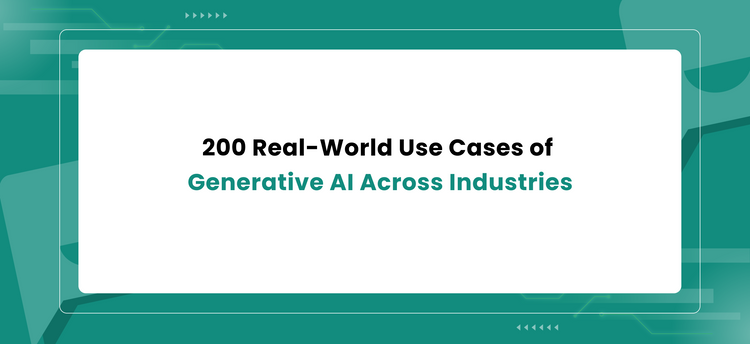 Real World Usage 200 Real-World Use Cases of Generative AI Across Industries – Makerobos™