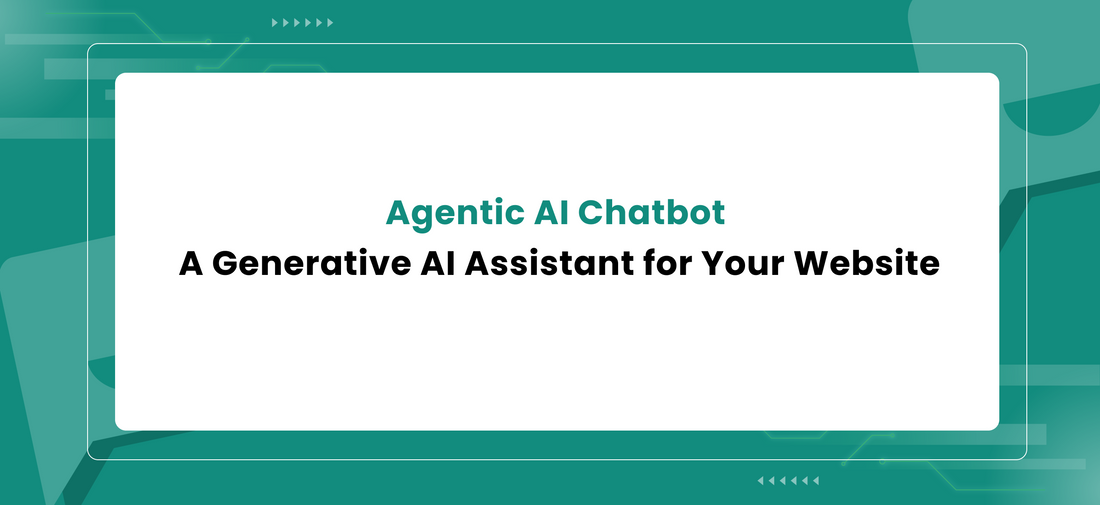 Agentic AI Chatbot - A Generative AI Assistant for Your Website